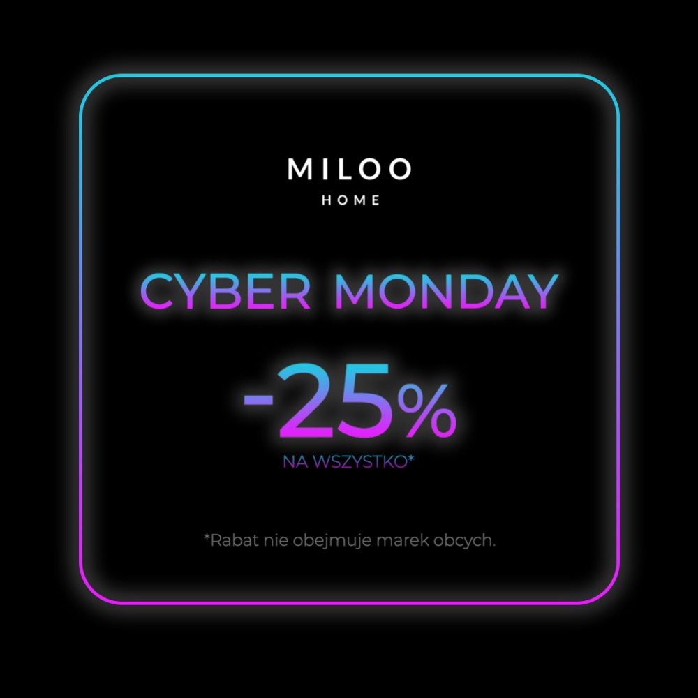 Cyber Monday w Miloo Home!