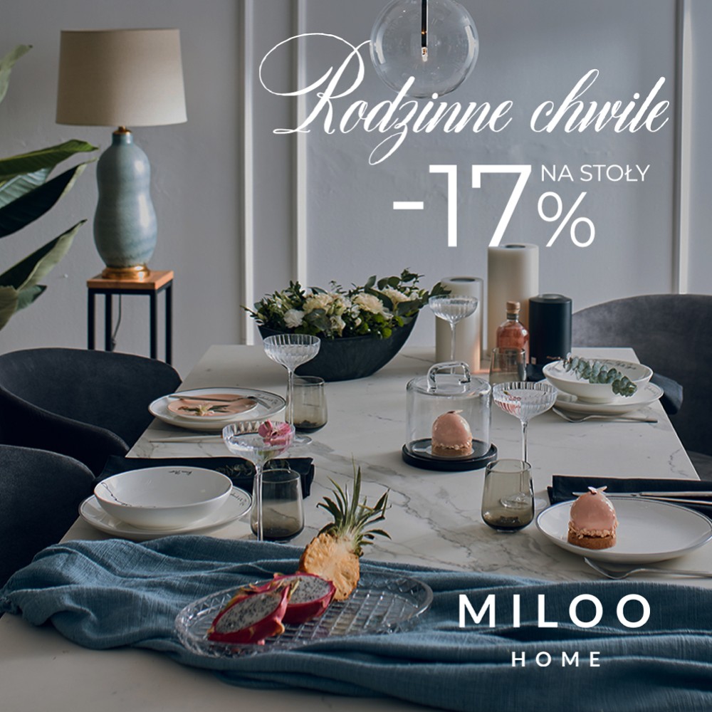 Miloo Home - stoły domowe -17%